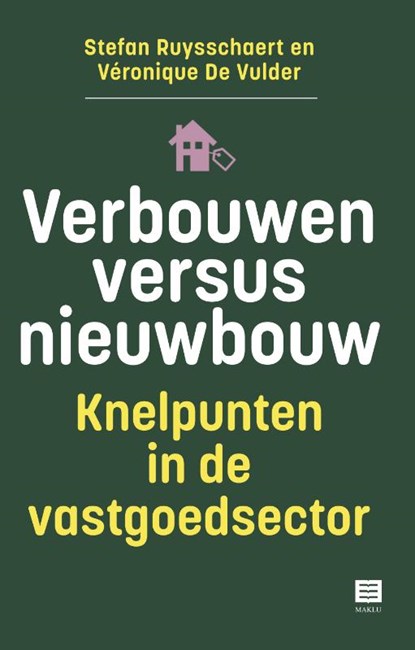 Verbouwen versus nieuwbouw, Stefan Ruysschaert ; Véronique De Vulder - Paperback - 9789046612170