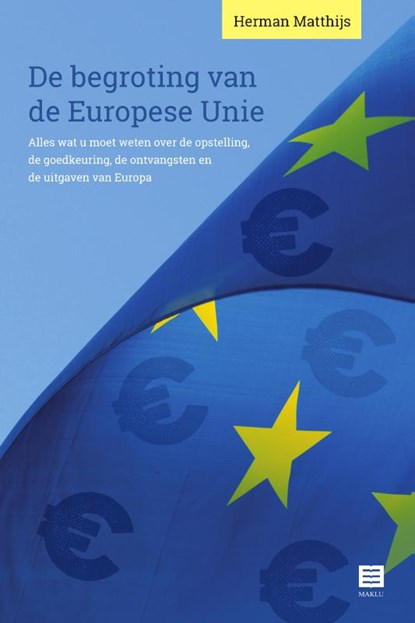 De begroting van de Europese Unie, Herman Matthijs - Paperback - 9789046612491