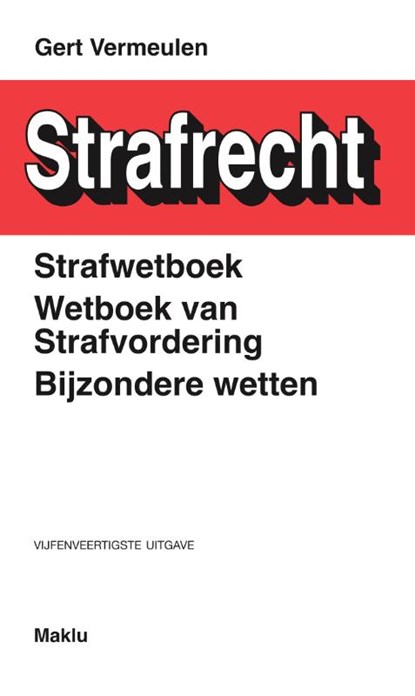 Strafrecht, Gert Vermeulen ; Wannes Bellaert - Paperback - 9789046612545