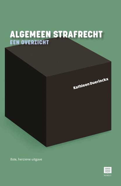 Algemeen strafrecht – een overzicht, Kathleen Duerinckx - Paperback - 9789046613085