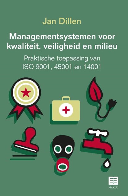 Managementsystemen voor kwaliteit, veiligheid en milieu, Jan Dillen - Paperback - 9789046613214