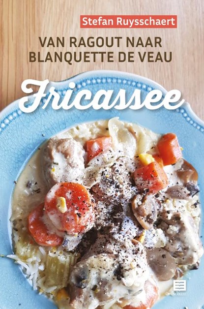Fricassee, Stefan Ruysschaert - Paperback - 9789046613269
