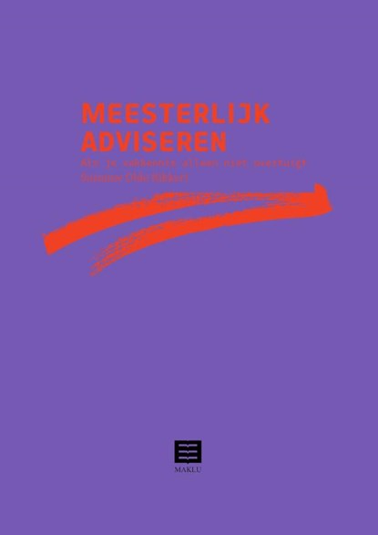 Meesterlijk adviseren, Suzanne Olde Rikkert - Gebonden - 9789046613405