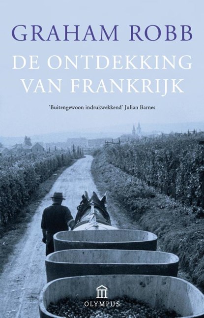 De ontdekking van Frankrijk, Graham Robb - Paperback - 9789046703168