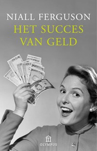 Succes van geld | Niall Ferguson | 