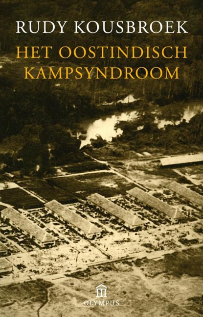 Het Oostindisch kampsyndroom, Rudy Kousbroek - Paperback - 9789046703984