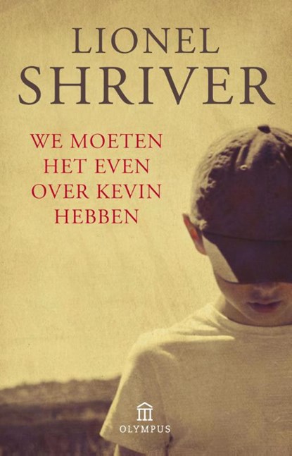 We moeten het even over Kevin hebben, Lionel Shriver - Paperback - 9789046704301