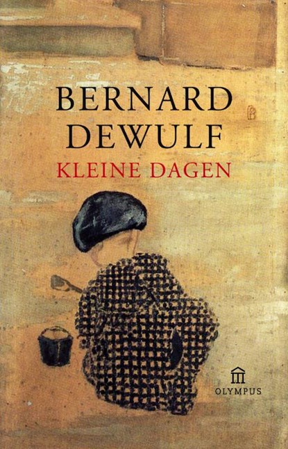 Kleine dagen, Bernard Dewulf - Paperback - 9789046704547