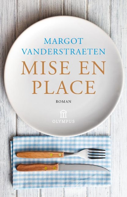 Mise en place, Margot Vanderstraeten - Paperback - 9789046704721