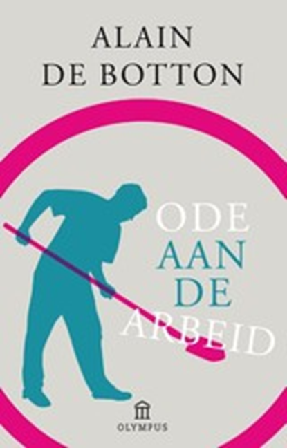 Een ode aan de arbeid, Alain de Botton - Paperback - 9789046704790