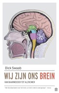 Wij zijn ons brein | Dick Swaab | 