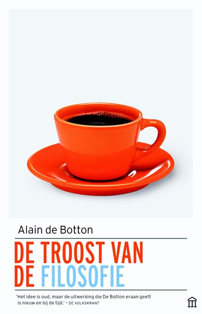 De troost van de filosofie, Alain de Botton - Paperback - 9789046705179