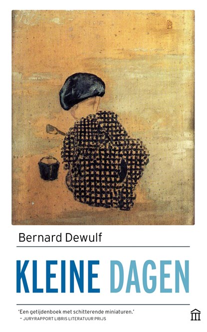 Kleine dagen, Bernard Dewulf - Paperback - 9789046705216