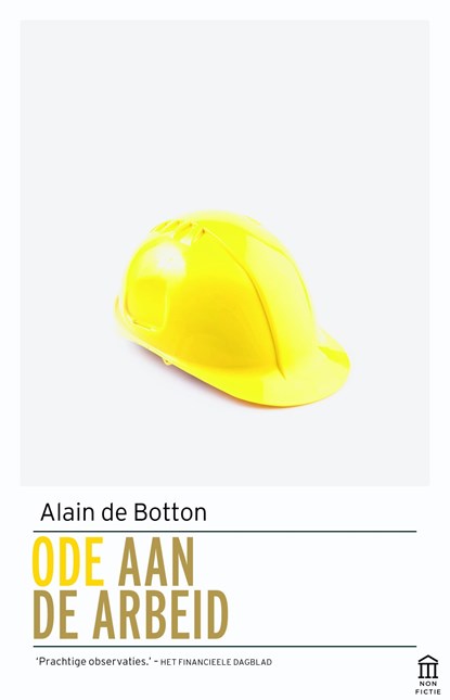 Een ode aan de arbeid, Alain de Botton - Paperback - 9789046705315