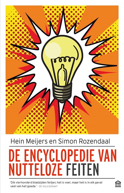 De encyclopedie van nutteloze feiten, Hein Meijers ; Simon Rozendaal - Paperback - 9789046705896