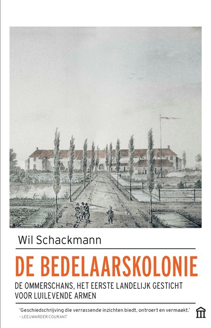 De bedelaarskolonie, Wil Schackmann - Paperback - 9789046705926