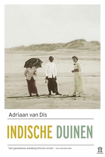 Indische duinen, Adriaan van Dis - Paperback - 9789046706121
