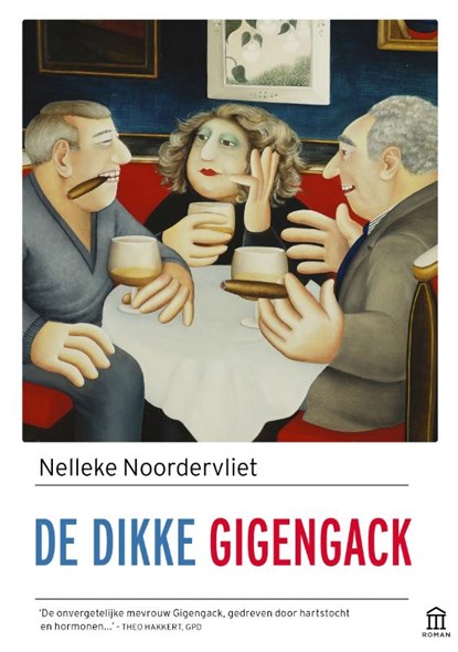 De dikke Gigengack, Nelleke Noordervliet - Paperback - 9789046706572