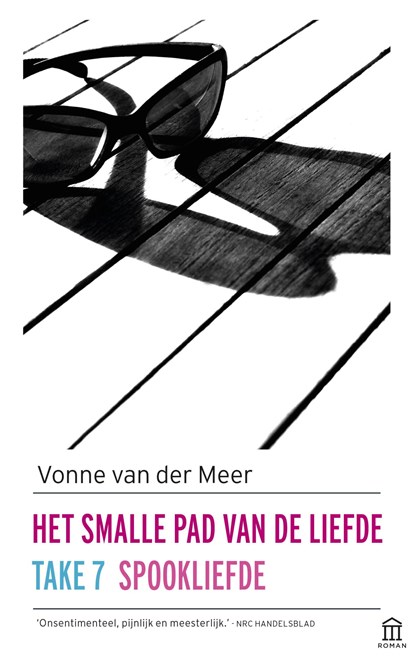 Het smalle pad van de liefde; Take 7; Spookliefde, Vonne van der Meer - Paperback - 9789046706930