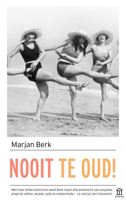 Nooit te oud!, Marjan Berk - Paperback - 9789046706954