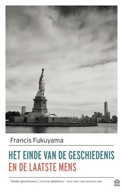 Het einde van de geschiedenis en de laatste mens, Francis Fukuyama - Paperback - 9789046707210