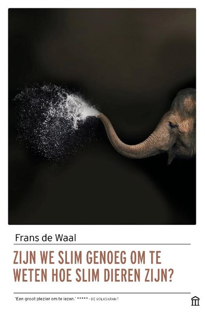 Zijn we slim genoeg om te weten hoe slim dieren zijn?, Frans de Waal - Paperback - 9789046707227