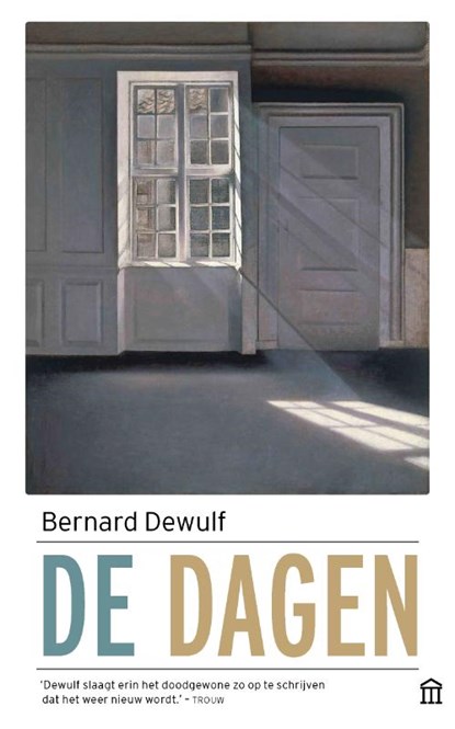 De dagen, Bernard Dewulf - Paperback - 9789046707296