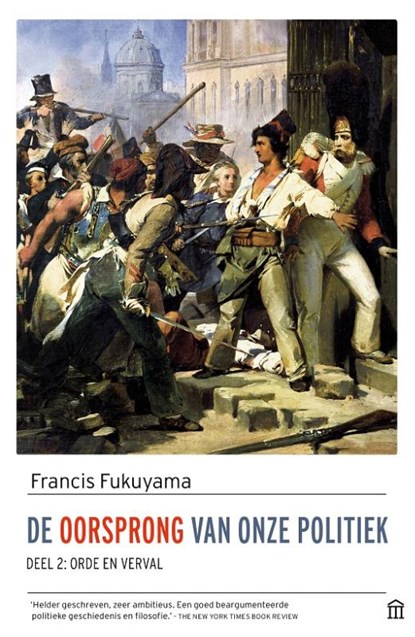 De oorsprong van onze politiek, deel 2, Francis Fukuyama - Paperback - 9789046707685