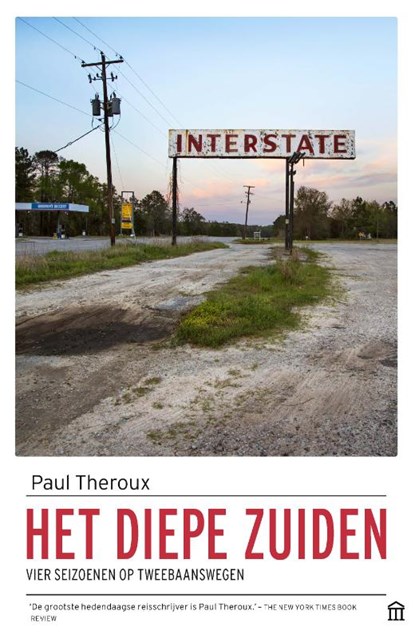 Het diepe Zuiden, Paul Theroux - Paperback - 9789046707760