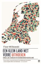 Een klein land met verre uithoeken | Floor Milikowski | 