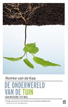 De onderwereld van de tuin | Romke van de Kaa | 
