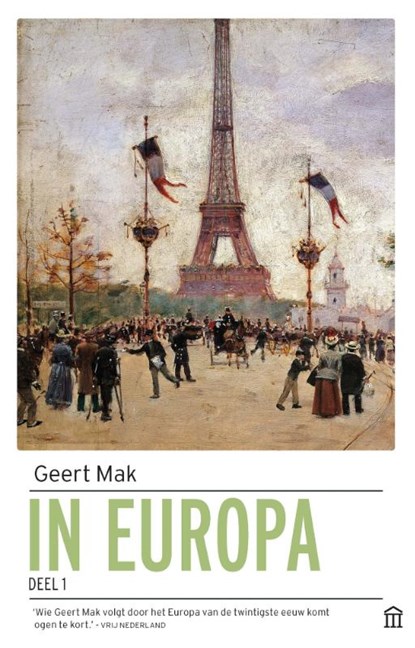In Europa deel 1, Geert Mak - Paperback - 9789046707975