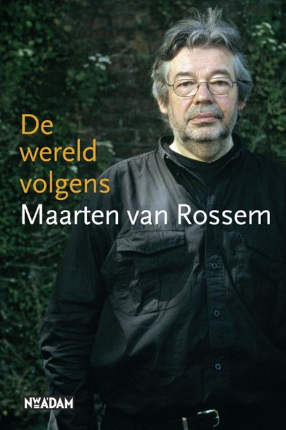De wereld volgens Maarten van Rossem, Maarten van Rossem - Paperback - 9789046800232