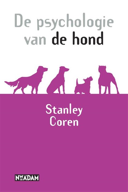 De psychologie van de hond, S. Coren - Paperback - 9789046800256