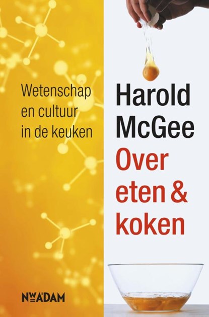 Over eten & koken, Harold McGee - Gebonden - 9789046800676