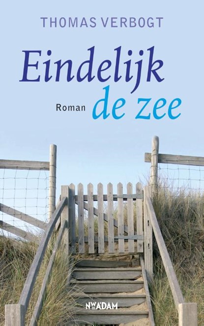 Eindelijk de zee, Thomas Verbogt - Paperback - 9789046800782