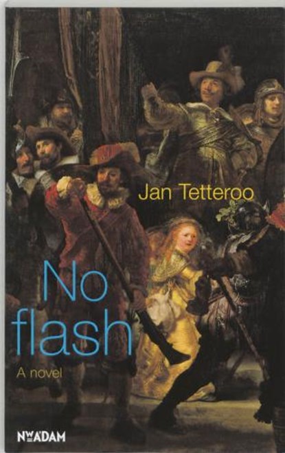 No flash / Engelse editie, TETTEROO, J. - Paperback - 9789046801383