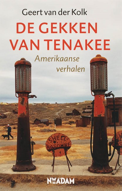 De gekken van Tenakee, G. van der Kolk - Paperback - 9789046801994