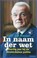 In naam der wet, J. van Riessen ; Joop van Riessen - Paperback - 9789046802915