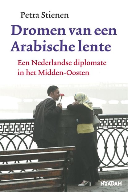 Dromen van een Arabische lente, Petra Stienen - Paperback - 9789046803202
