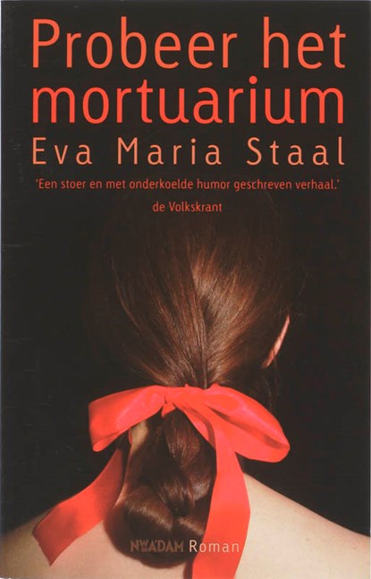 Probeer het mortuarium, E.M. Staal - Paperback - 9789046804537