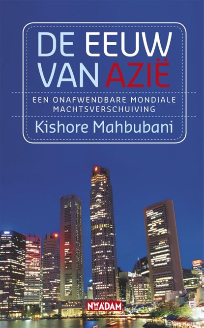 De eeuw van Azië, Kishore Mahbubani - Paperback - 9789046804759