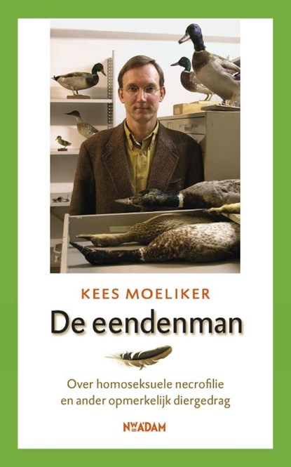 De eendenman, Kees Moeliker - Paperback - 9789046804797