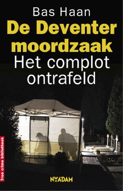 De Deventer moordzaak, HAAN, Bas - Paperback - 9789046805046