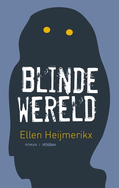 Blinde wereld, Ellen Heijmerikx - Paperback - 9789046805978