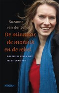 De minnaar, de monnik en de rebel | Suzanne van der Schot | 