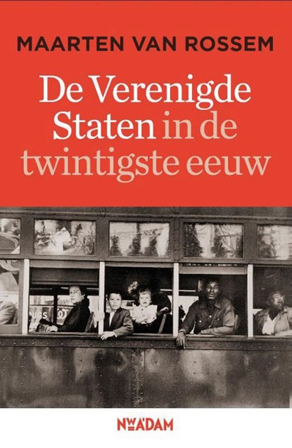 De Verenigde Staten in de twintigste eeuw, Maarten van Rossem - Paperback - 9789046806388