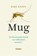 Mug, Bart Knols - Paperback - 9789046806548