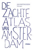 De zachte atlas van Amsterdam | Jan Rothuizen | 