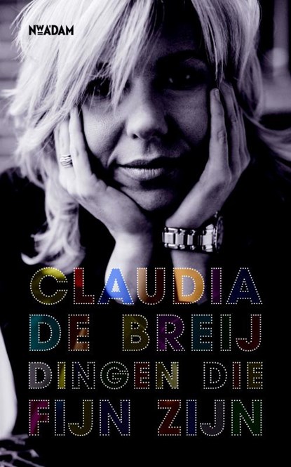 Dingen die fijn zijn, Claudia de Breij - Paperback - 9789046806913